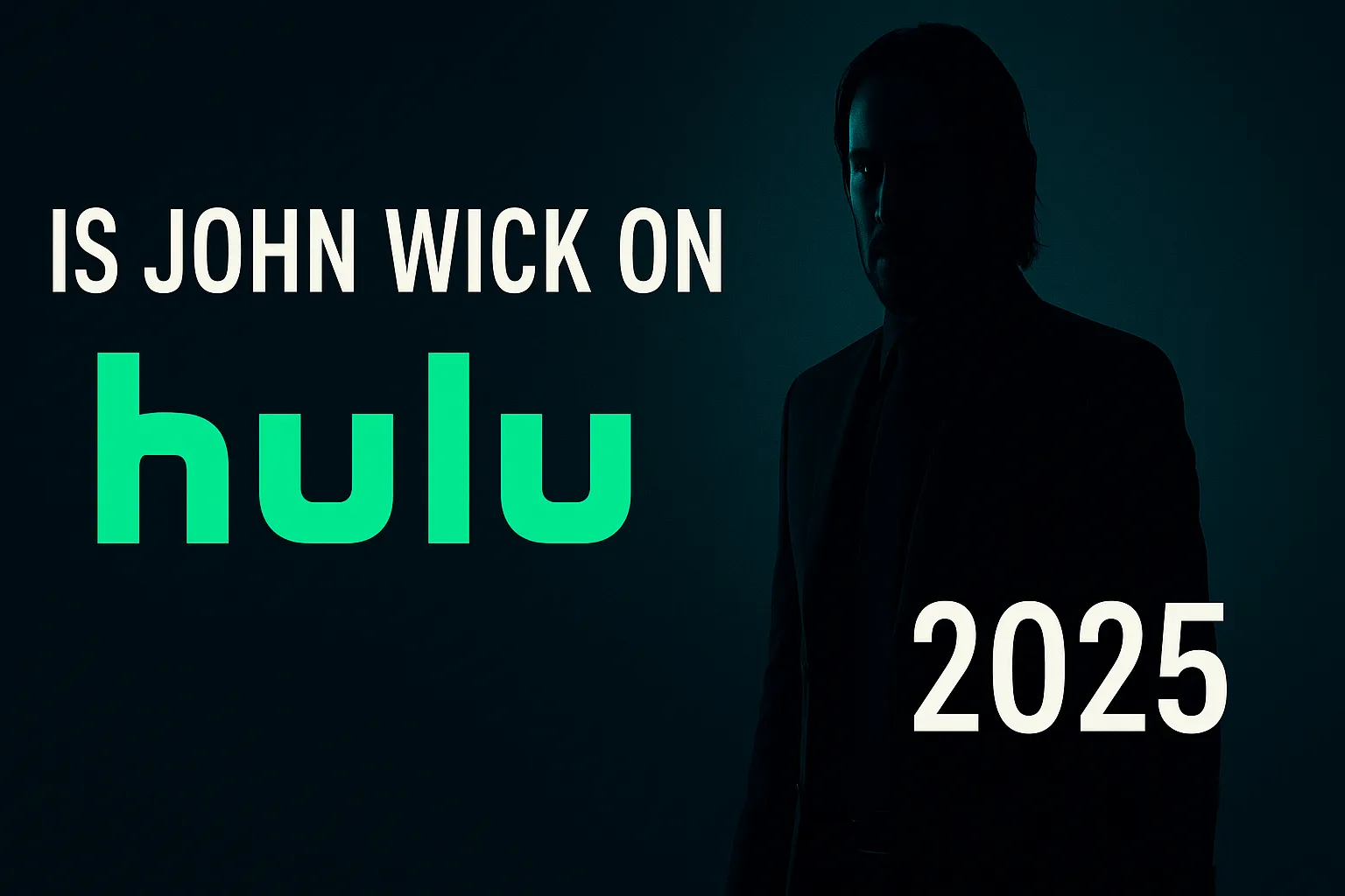 Is John Wick on Hulu in 2025? Streaming Details Inside
