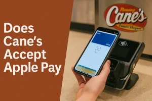 Does Raising Cane’s Accept Apple Pay? Quick Guide