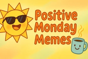 monday meme positive