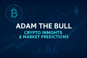 Adam the Bull: Crypto Insights & Market Predictions
