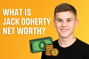 What is Jack Doherty's Net Worth in 2025? Full Breakdown