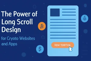 The Power of Long Scroll Design for Crypto Websites